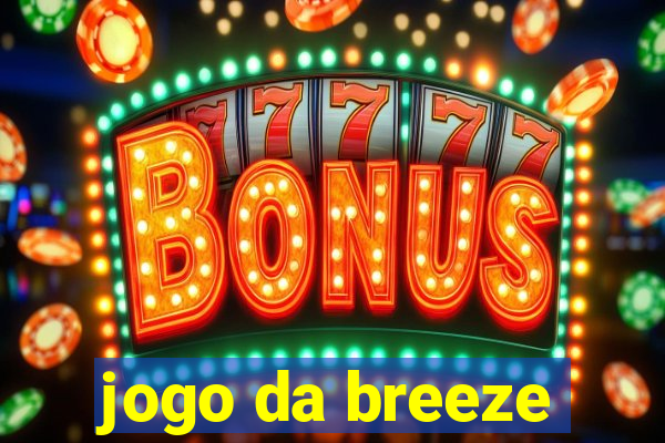 jogo da breeze